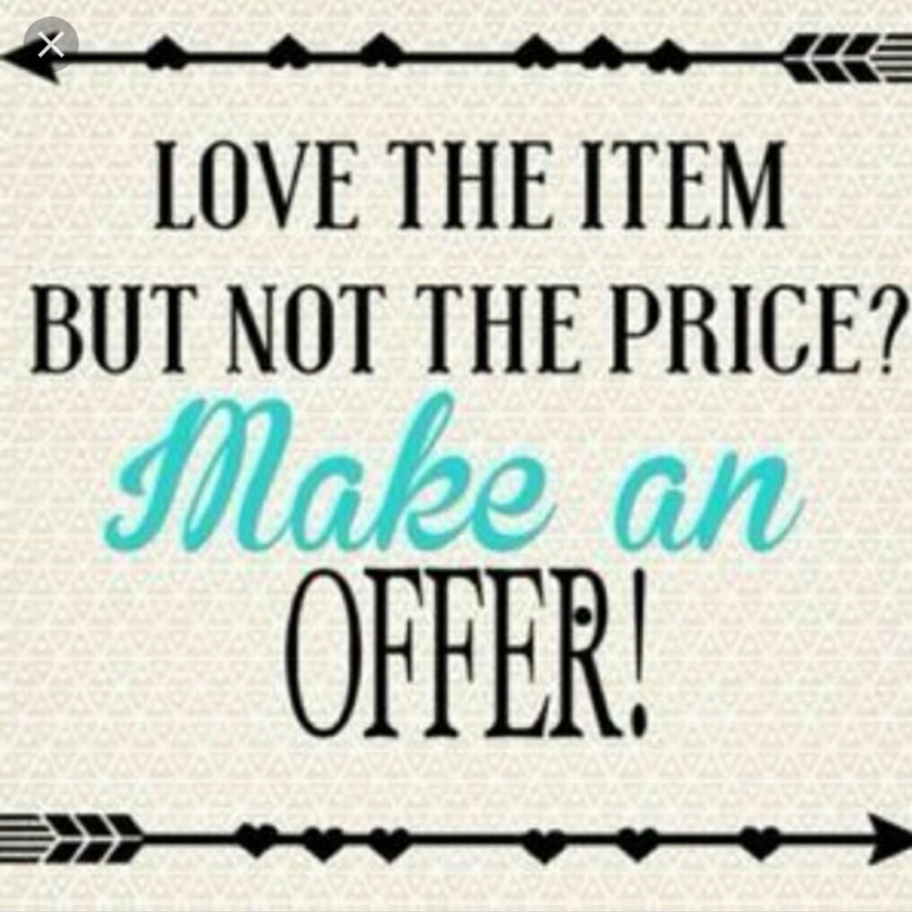 Make offers!!